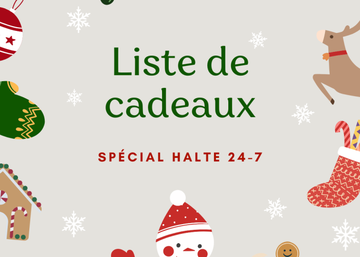 Liste de cadeaux de Noël Spécial Halte 24